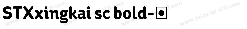 STXxingkai sc bold字体转换